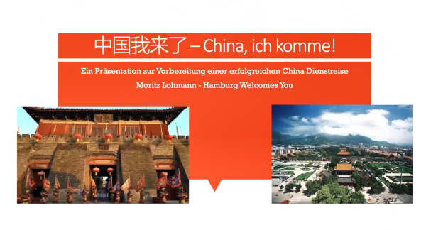 China, ich komme! Eine Präsentation zur Vorbereitung einer erfolgreichen China Dienstreise